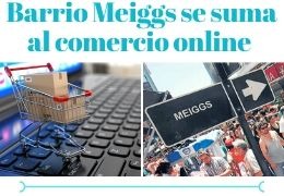 BARRIO MEIGGS SUMA COMERCIO ONLINE PARA HACER FRENTE A BAJA EN VENTAS